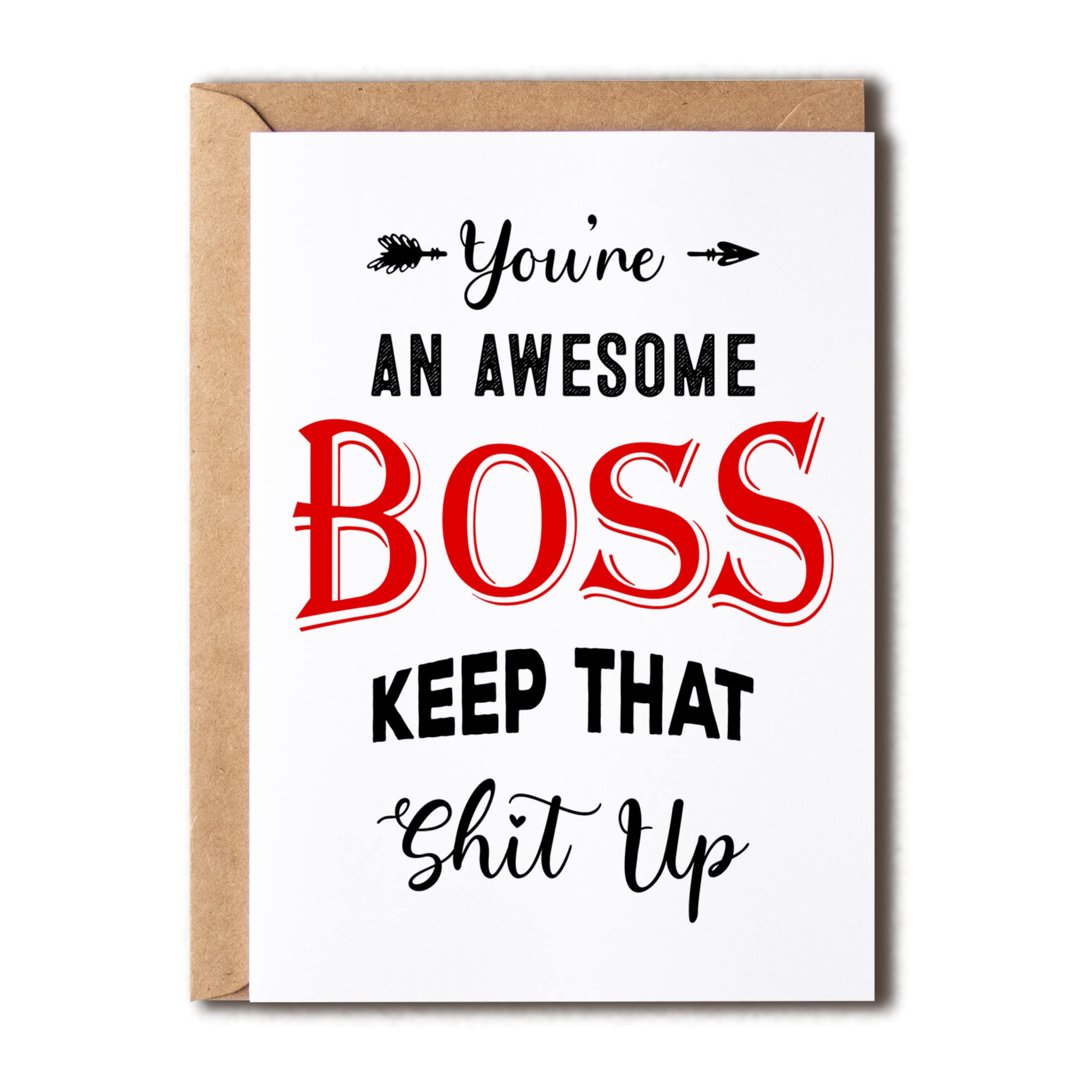 EruditeGifts You're An Awesome Boss Keep That Shit Up - Cheeky Boss' Day Card - Birthday Day Card For Boss - Mature Greeting Card For Manager