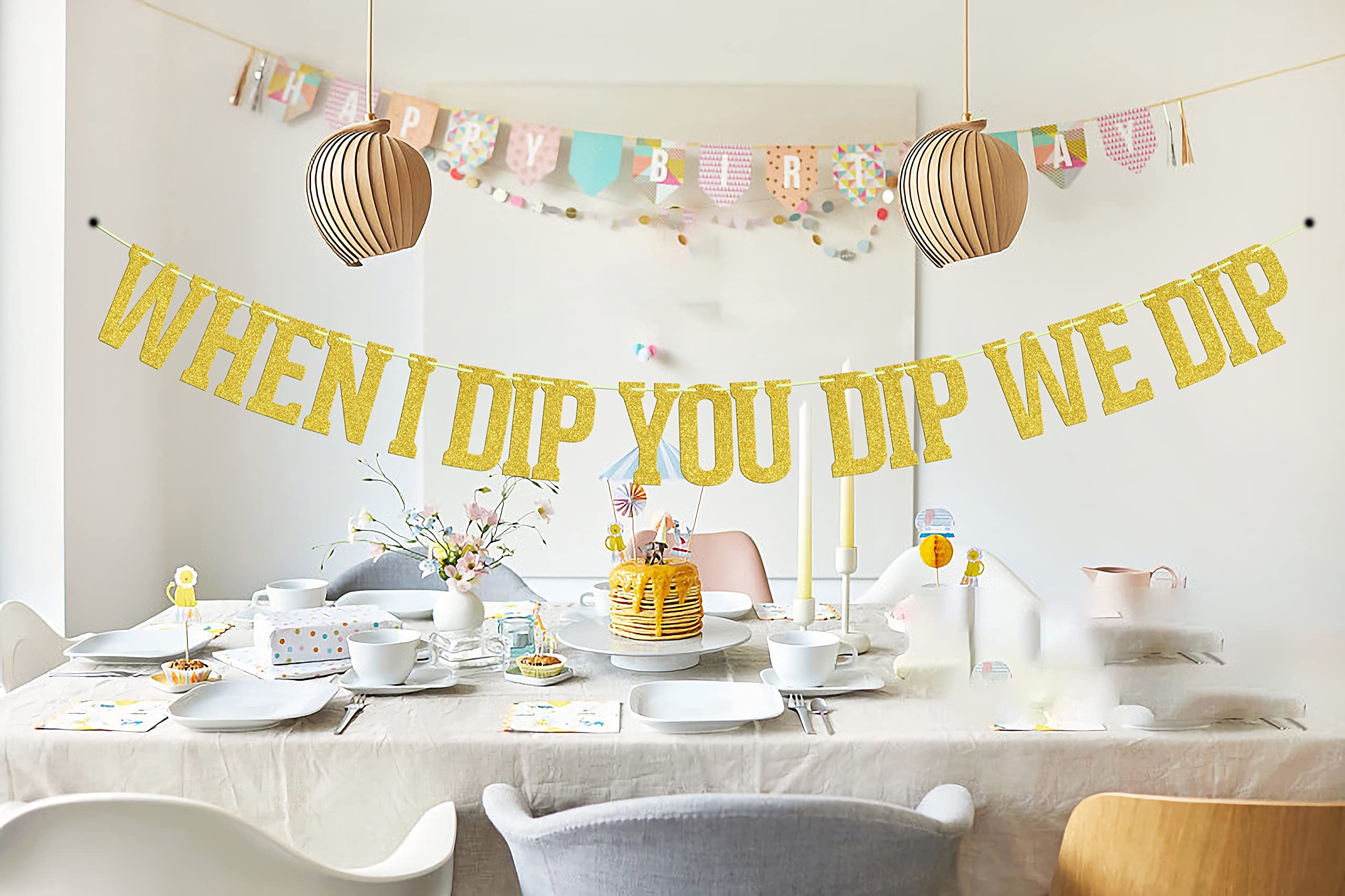 When I Dip You Dip We Dip banner, 90s Birthday Decoration, Fiesta Bachelorette Party Decorations, 80's Party Decor, Bridal Shower Hip Hop Pop Culture Party Supplies Gold Glitter