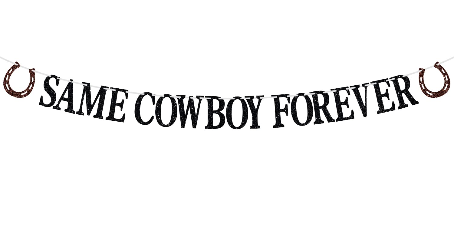 Same Cowboy Forever Banner, Country Western Bachelorette/Funny Bridal Shower Decorations/Hen Party Bunting Sign, Bachelorette Party Decoration Supplies