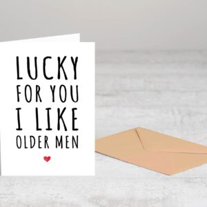 Emily gift Lucky For You - I Like Older Men - Happy Birthday Card - Card For Husband - Funny Birthday Card - Sarcastic Birthday Card