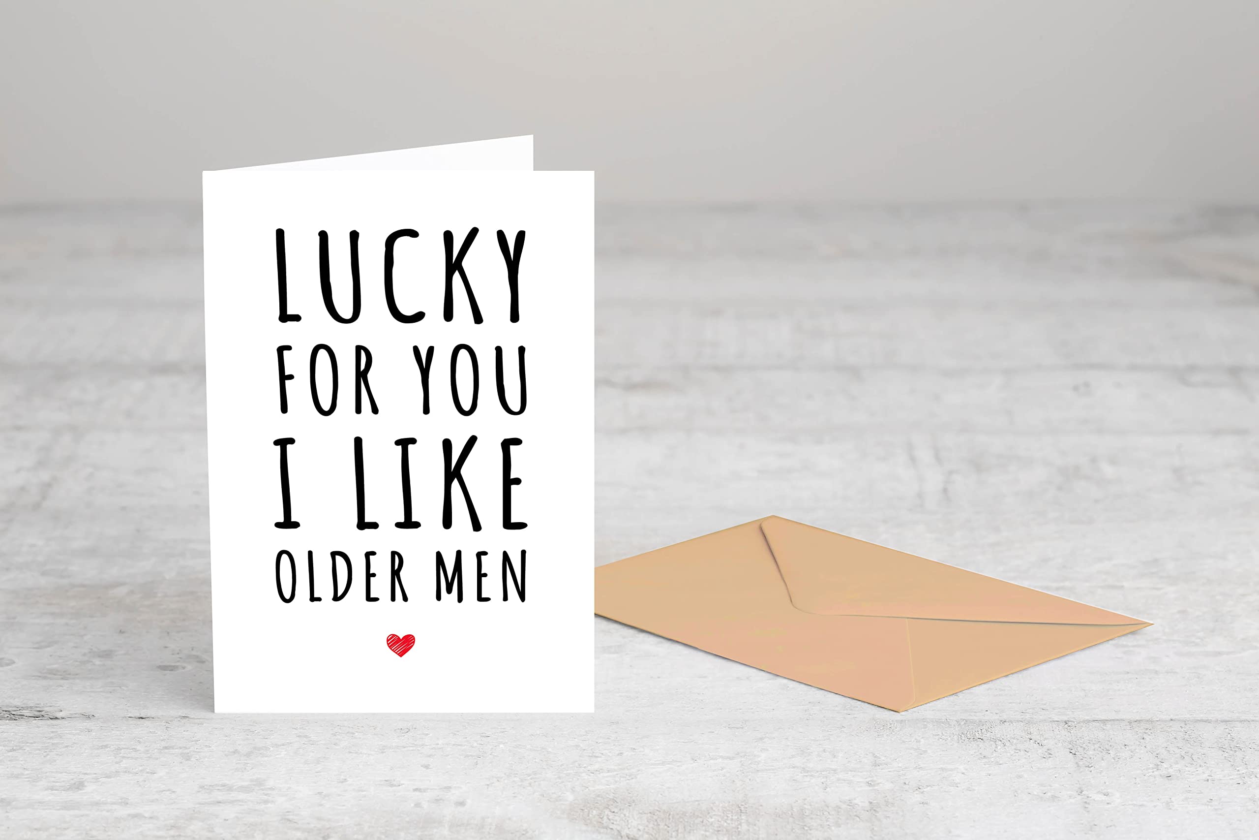 Emily gift Lucky For You - I Like Older Men - Happy Birthday Card - Card For Husband - Funny Birthday Card - Sarcastic Birthday Card