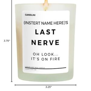 Personalized Last Nerve... Oh Look It's On Fire Candle Add Any Name Gift for Women and Men | Luxury Candle Soy Vanilla Blend | Unique Personalized Birthday Gift Candles for Moms, Dads