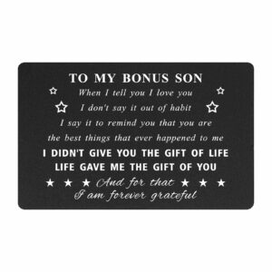 bonus son gifts stepson christmas card - stepson gifts for father's day graduation birthday christmas valentines, i didn't give you life but life gave me the gift of you, engraved black aluminum