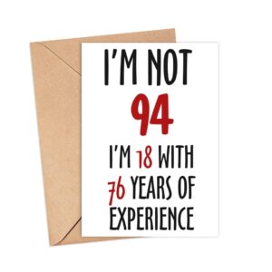 LissiArt97 Not 94 I'm 18 With 76 Years Experience Card - 94Th Birthday Card For Men Women - Mom Dad Grandma Grandpa - Humour Joker Card - Funny Birthday Card - Greeting Card