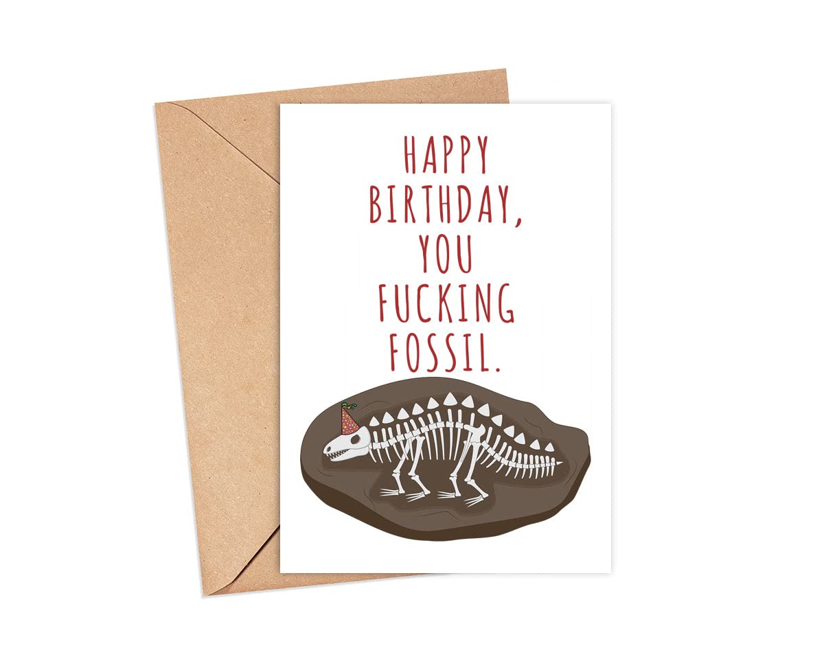 LissiArt97 Happy Birthday You Fucking Fossil Card - Funny Old Guy Birthday Card - Funny Birthday Man Woman - Rude Birthday Card - Birthday Greeting Card