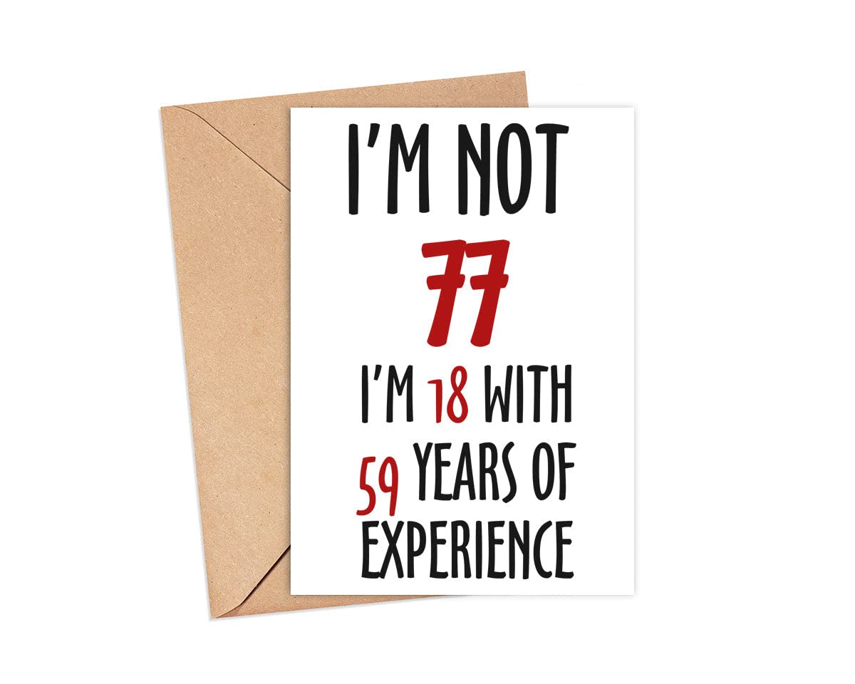 LissiArt97 Not 77 I'm 18 With 59 Years Experience Card - 77Th Birthday Card For Men Women - Mom Dad Grandma Grandpa - Humour Joker Card - Funny Birthday Card - Greeting Card