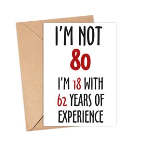 LissiArt97 Not 80 I'm 18 With 62 Years Experience Card - 80Th Birthday Card For Men Women - Mom Dad Grandma Grandpa - Humour Joker Card - Funny Birthday Card - Greeting Card