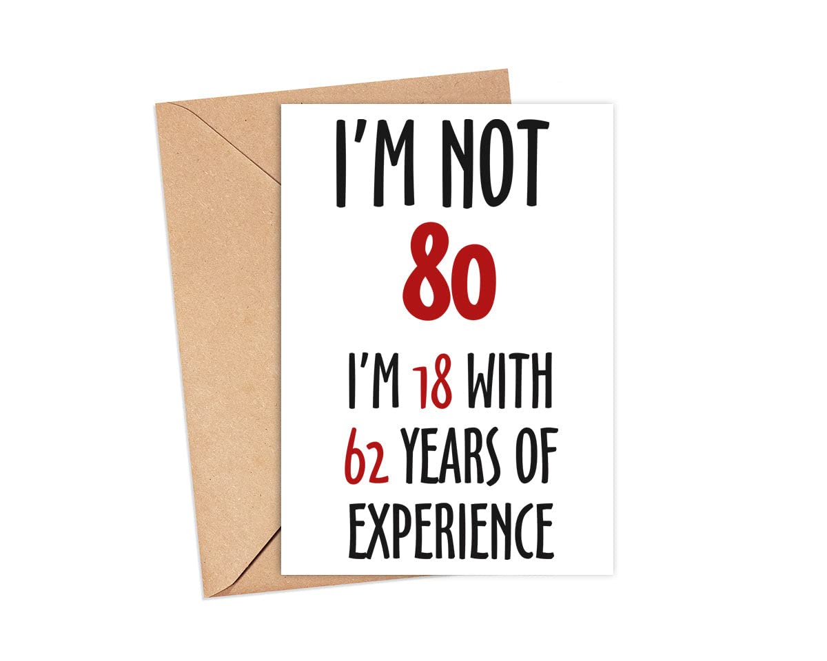 LissiArt97 Not 80 I'm 18 With 62 Years Experience Card - 80Th Birthday Card For Men Women - Mom Dad Grandma Grandpa - Humour Joker Card - Funny Birthday Card - Greeting Card