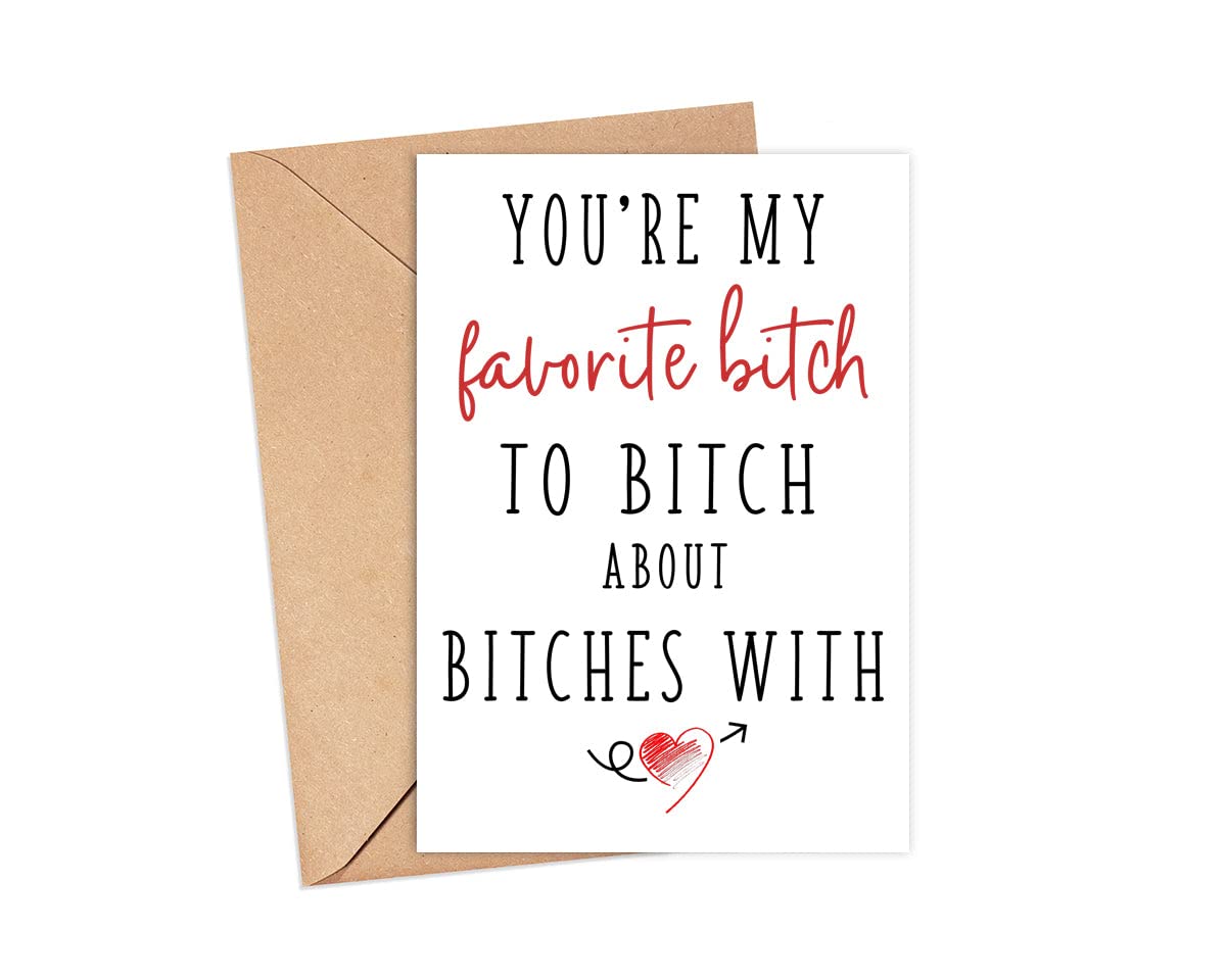 LissiArt97 You'Re My Favorite Bitch To Bitch About Bitches With Card - Funny Birthday Card - Birthday Card For Best Friend Friend Co-Worker - Thinking Of You Card - Greeting Card