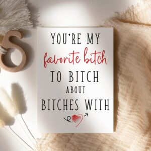 LissiArt97 You'Re My Favorite Bitch To Bitch About Bitches With Card - Funny Birthday Card - Birthday Card For Best Friend Friend Co-Worker - Thinking Of You Card - Greeting Card