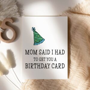 LissiArt97 Mom Said I Had To Get You A Card - Funny Birthday Card For Sibling Brother Sister Card - Birthday Sibling Card - Greeting Card