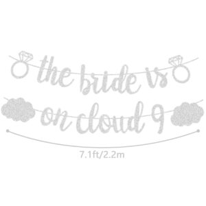 The Bride Is on Cloud 9 Bachelorette Party Banner, Glitter Silver Hanging Cloud Decorations Bridal Shower Sign Party Favors Hen Parties Engagement Wedding Receptions Party Supplies