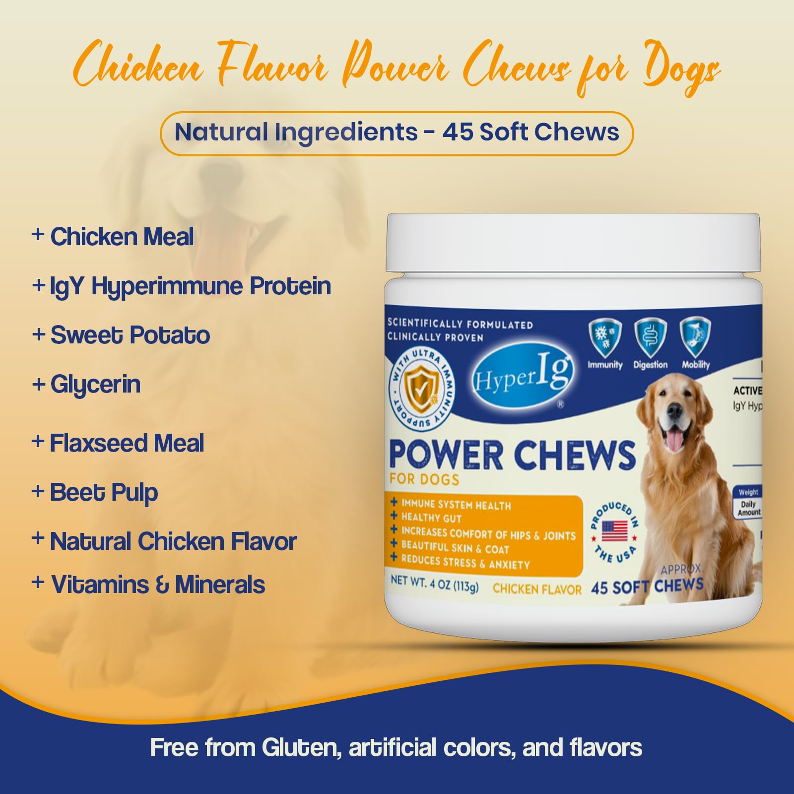 Power Chews for Dogs - Chicken Flavor, IgY Hyperimmune Protein for Immune System Health, Joint Support, Stress & Anxiety Relief, and Healthy Skin & Coat – 45 Soft Chews, 113g - 4 Cans (4 Canister)