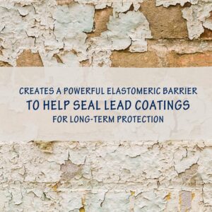 Lead Seal ‘n Stop Lead Encapsulant Coating - Stops and Encapsulates Interior and Exterior Lead Based Paints - Long Term Protection for Your Entire Family - 1/2 Gallon