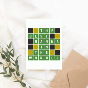 Wordle For Nanna Card - The Best Nanna In The Wordle - Nanna Gift Wordle Card - Wordle Themed Mothers Day Card - Wordle Card - Greeting Card - Birthday Idea Gift - Wordle Lover - Nanna Card