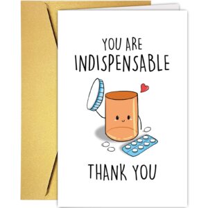 funny appreciation card for men women, cute thank you card for doctor nurse, humorous thank you card for pharmacy, you are indispensable