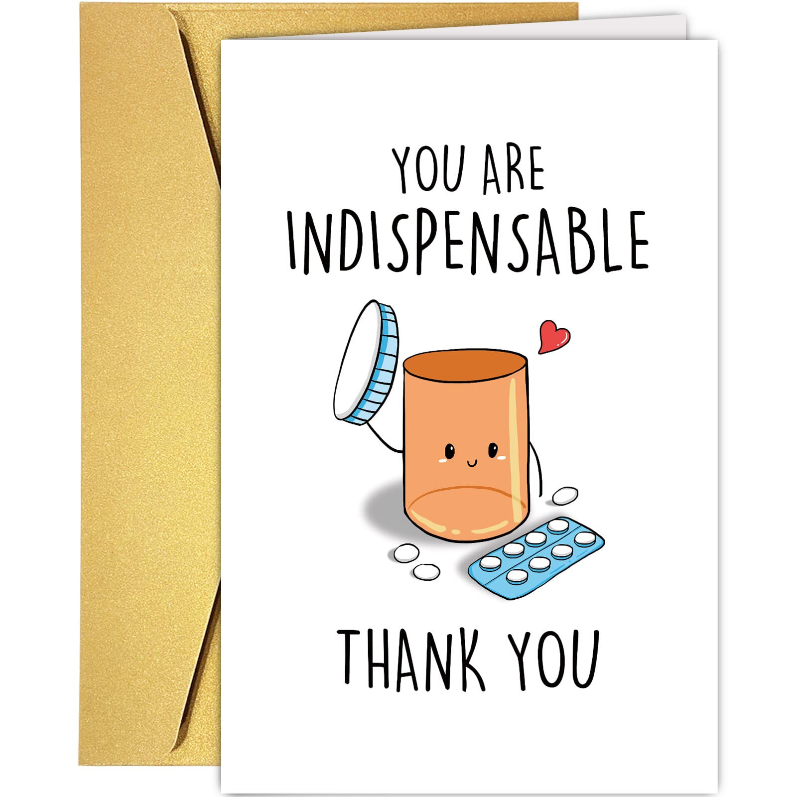 Funny Appreciation Card for Men Women, Cute Thank You Card for Doctor Nurse, Humorous Thank You Card for Pharmacy, You Are Indispensable