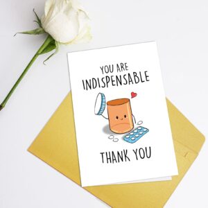 Funny Appreciation Card for Men Women, Cute Thank You Card for Doctor Nurse, Humorous Thank You Card for Pharmacy, You Are Indispensable