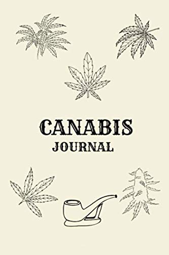 Canabis Journal: Notebook for keeping and Record ,track of different strains, their effects,Marijuana Notes