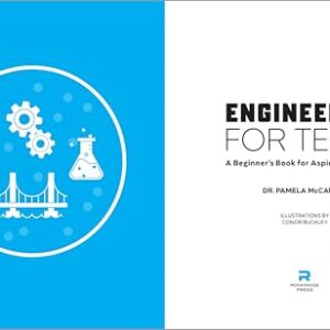 Engineering for Teens: A Beginner's Book for Aspiring Engineers