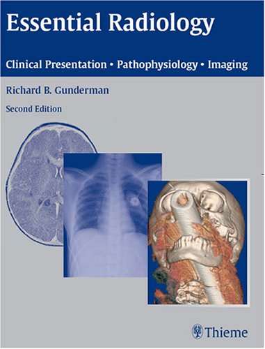 Essential Radiology: Clinical Presentation · Pathophysiology · Imaging