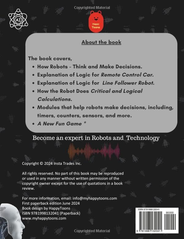 My Book of Robots: How Robots Think , Suitable for Age 7 and above, Learn how Robots think, use Logic, take Decisions and more: Learn How Remote ... Works ( Educational Playfulness series )