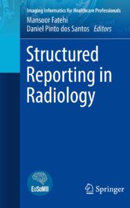 structured reporting in radiology (imaging informatics for healthcare professionals)