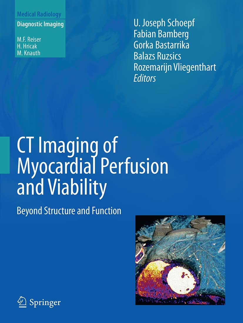 CT Imaging of Myocardial Perfusion and Viability: Beyond Structure and Function (Medical Radiology)