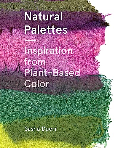 Natural Palettes: Inspiration from Plant-Based Color