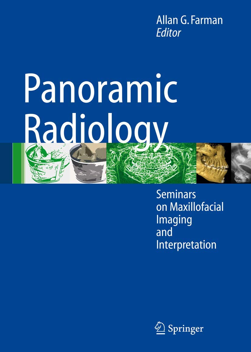 Panoramic Radiology: Seminars on Maxillofacial Imaging and Interpretation