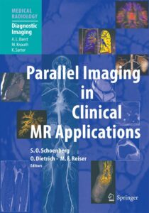 parallel imaging in clinical mr applications (medical radiology)