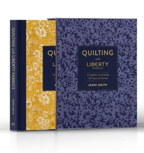 quilting with liberty fabrics: 15 quilts celebrating 145 years of fabric