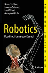 robotics: modelling, planning and control (advanced textbooks in control and signal processing)