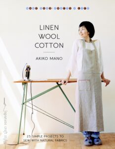 linen, wool, cotton: 25 simple projects to sew with natural fabrics (make good: crafts + life)