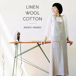 Linen, Wool, Cotton: 25 Simple Projects to Sew with Natural Fabrics (Make Good: Crafts + Life)