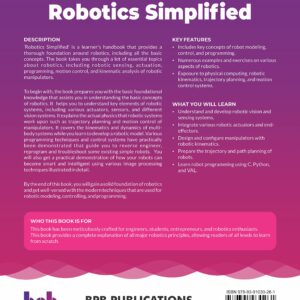 Robotics Simplified: An Illustrative Guide to Learn Fundamentals of Robotics, Including Kinematics, Motion Control, and Trajectory Planning (English Edition)