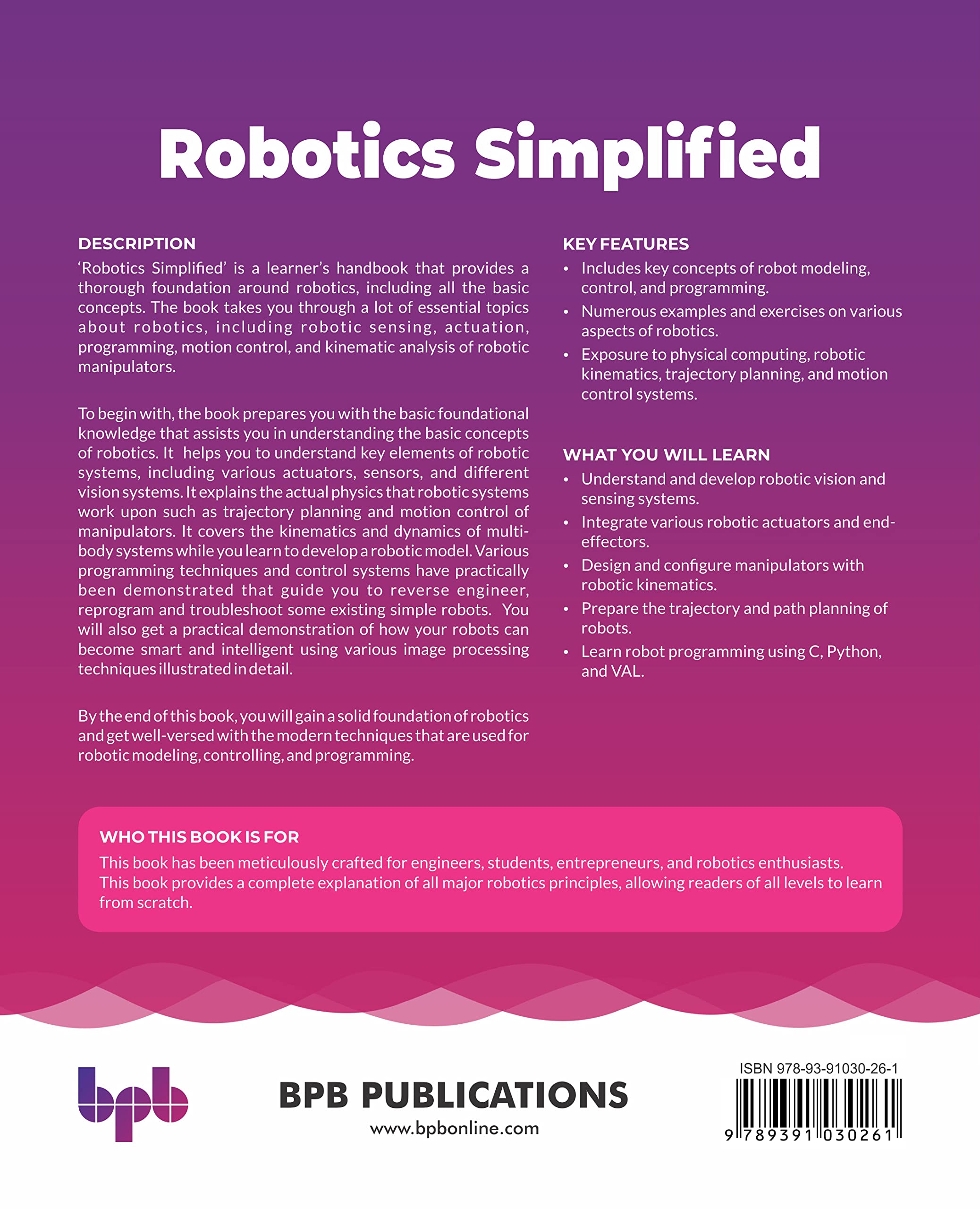 Robotics Simplified: An Illustrative Guide to Learn Fundamentals of Robotics, Including Kinematics, Motion Control, and Trajectory Planning (English Edition)