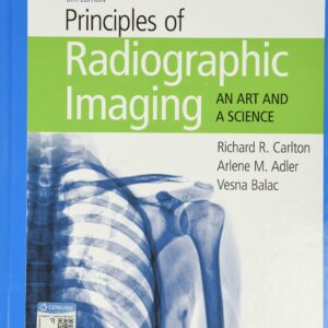 Principles of Radiographic Imaging: An Art and A Science