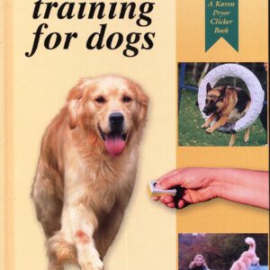 Clicker Training for Dogs: Positive reinforcement that works!