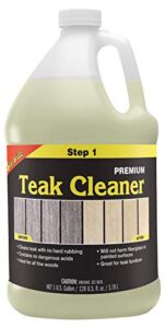 star brite premium teak cleaner - restore, renew & refresh old weathered gray teak furniture & other fine woods - step 1 - 1 gal (081400n)