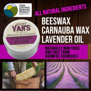 Daddy Van's All Natural Beeswax & Lavender Furniture Polish - Chemical-Free, Non-Toxic Wood Conditioner Scented with Pure Lavender Essential Oil