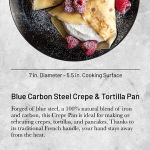 de Buyer Blue Carbon Steel Crepe & Tortilla Pan - 7” - Ideal for Making & Reheating Crepes, Tortillas & Pancakes - Naturally Nonstick - Made in France