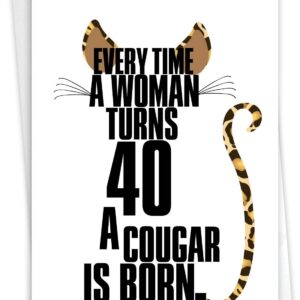 NobleWorks - Funny 40th Milestone Birthday Greeting Card with 5 x 7 Inch Envelope (1 Card) Bday Cougar 8802