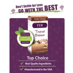 Amber NaturalZ TYD Thyroid Balance Herbal Supplement for Dogs, Cats, Birds, Guinea Pigs, and Rabbits | Herbal Pet Supplement for Thyroid Health | 1 Fluid Ounce Glass Bottle | Manufactured in The USA