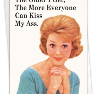 NobleWorks - 1 Funny Card for Birthdays - Women's Humor, Bday Notecard Stationery - Everyone Kiss My Axx 5452Z