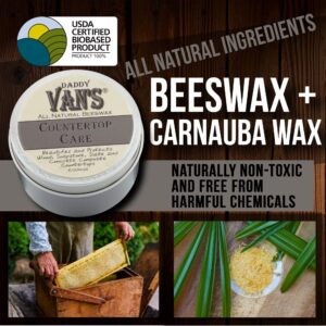 Daddy Van's® All Natural Beeswax Countertop Care for Soapstone, Slate, Concrete Composite and Butcher Block Counter Tops - Food Safe, Chemical-Free and Non-Toxic - 6 Oz. Tin