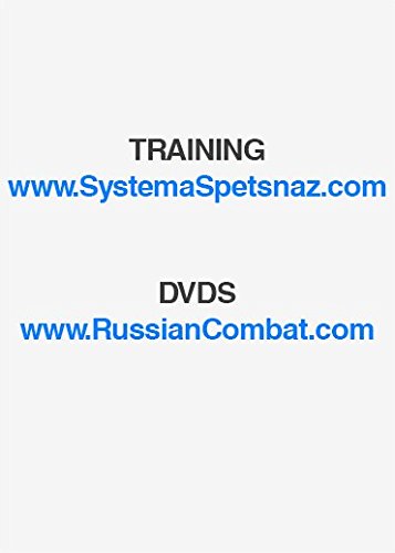 RUSSIAN MARTIAL ART DVD - COMBAT FLOW - 2 hours of Russian Systema Training Video by Russian Spetsnaz. Street Self-Defense Training – Instructional Hand to Hand Combat DVD