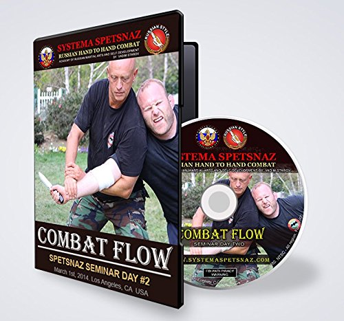 RUSSIAN MARTIAL ART DVD - COMBAT FLOW - 2 hours of Russian Systema Training Video by Russian Spetsnaz. Street Self-Defense Training – Instructional Hand to Hand Combat DVD