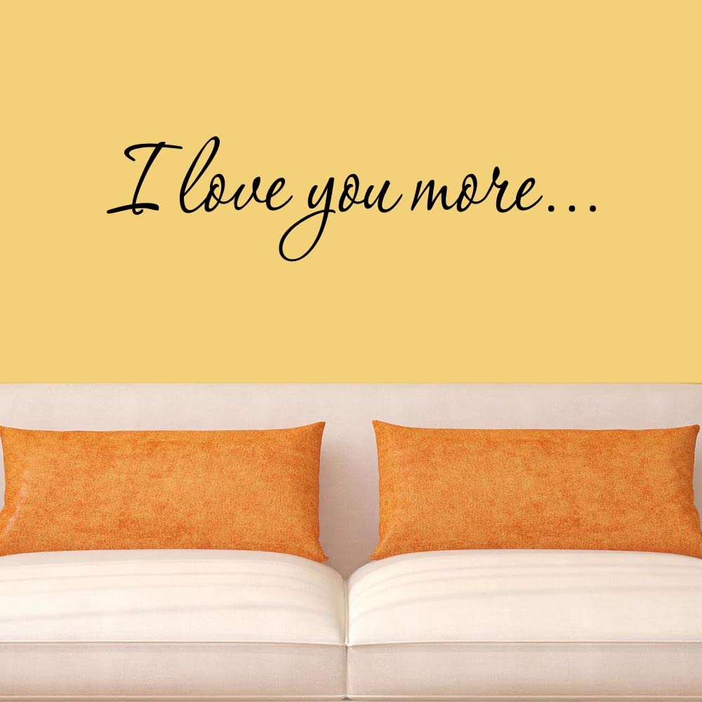 VWAQ I Love You More Decal Wall Quote Love Wall Art Decor Stickers Sayings for Bedroom