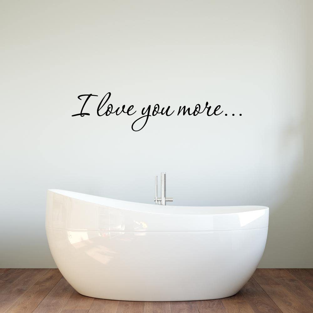 VWAQ I Love You More Decal Wall Quote Love Wall Art Decor Stickers Sayings for Bedroom